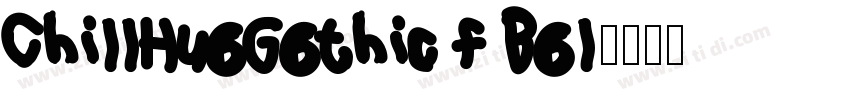 ChillHuoGothic F Bol字体转换